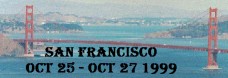 San Francisco - Oct 25-27 1999